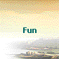 Fun