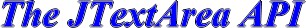 The JTextArea API