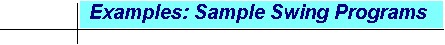Head: Examples -- Sample Swing Programs